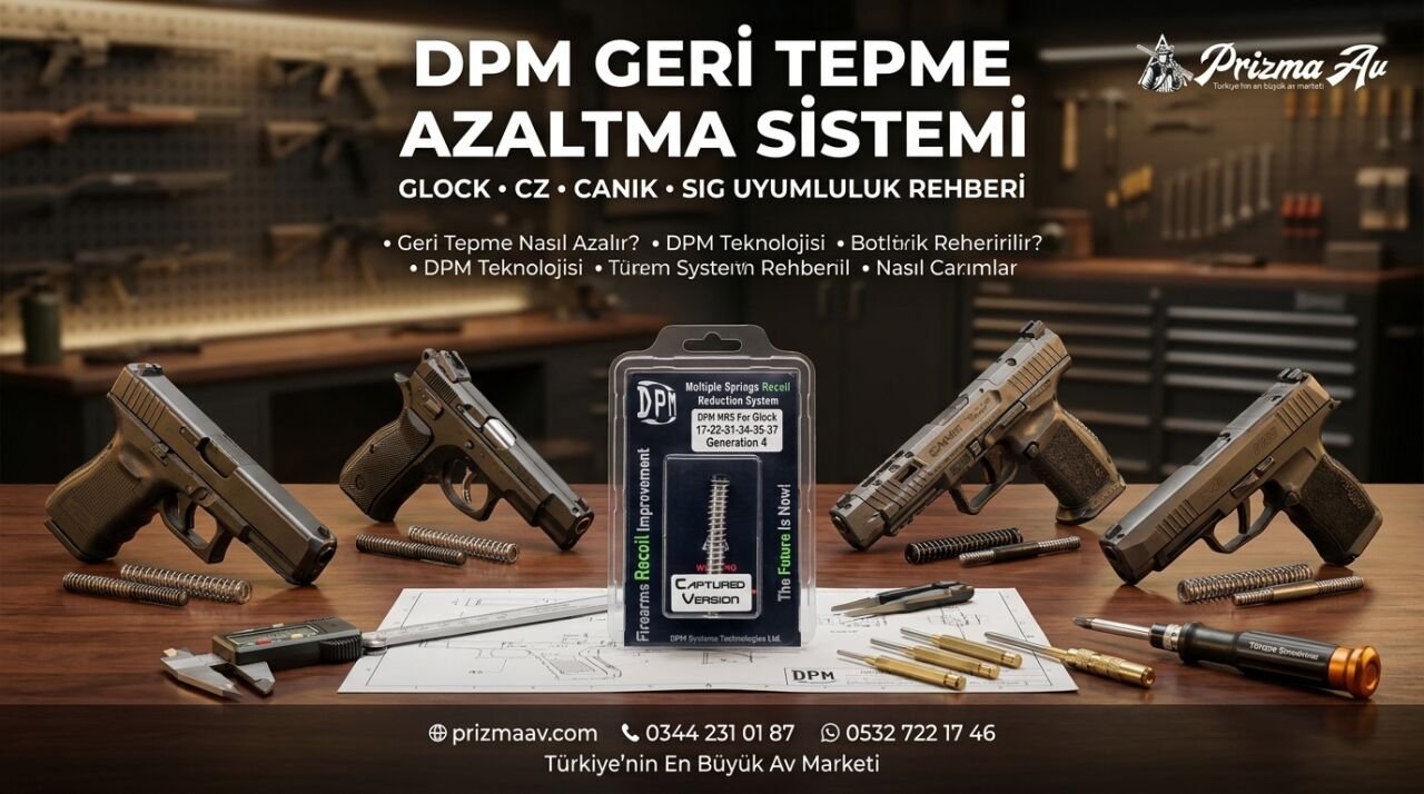 DPM Geri Tepme Azaltma Sistemi Nedir? Glock / CZ / Canik / Sig Uyumluluk Rehberi