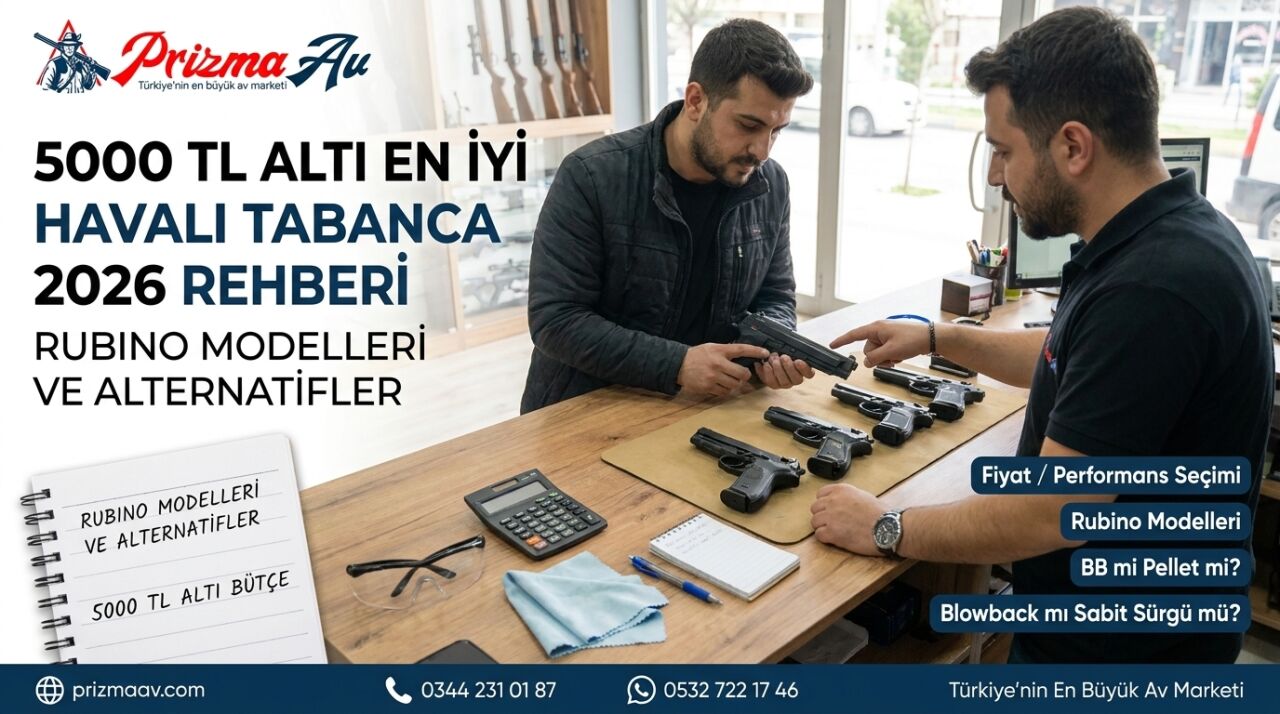 5000 TL Altı En İyi Havalı Tabanca 2026 Rehberi: Rubino Modelleri ve Alternatifler