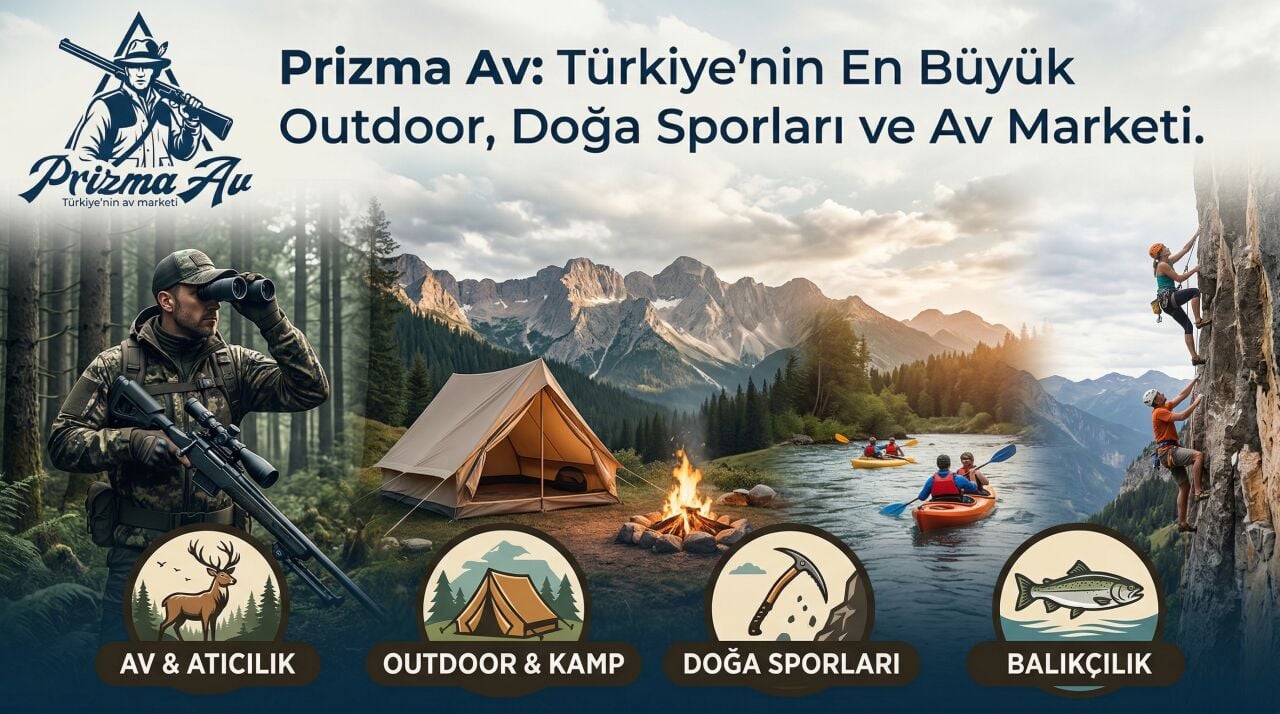 Prizma Av: Türkiye'nin En Büyük Outdoor, Doğa Sporları ve Av Marketi